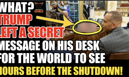 Trump Left a Secret Message On His Desk For The World To See Just Hours Before The Shutdown!